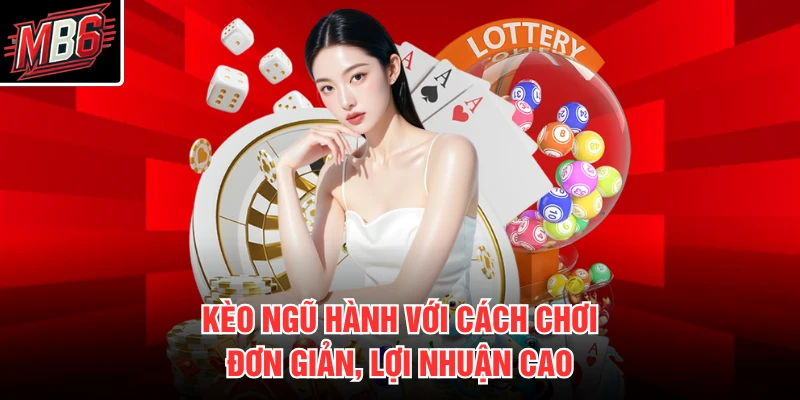 RNG Keno MB66 2 Kèo ngũ hành với cách chơi đơn giản, lợi nhuận cao