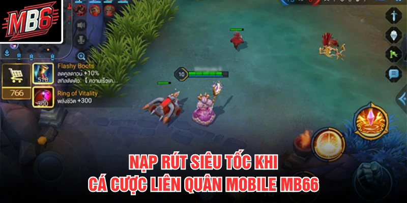 Cá Cược Liên Quân Mobile MB66 2 Nạp rút siêu tốc khi cá cược liên quân mobile MB66