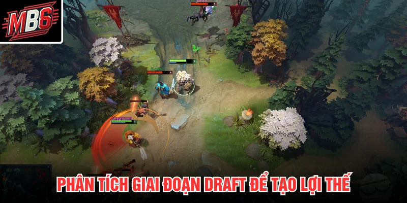 Cá Cược Dota 2 MB66 3 Phân tích giai đoạn draft để tạo lợi thế